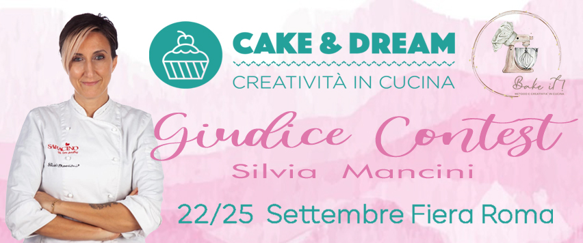 Silvia Mancini giudice cake and dream